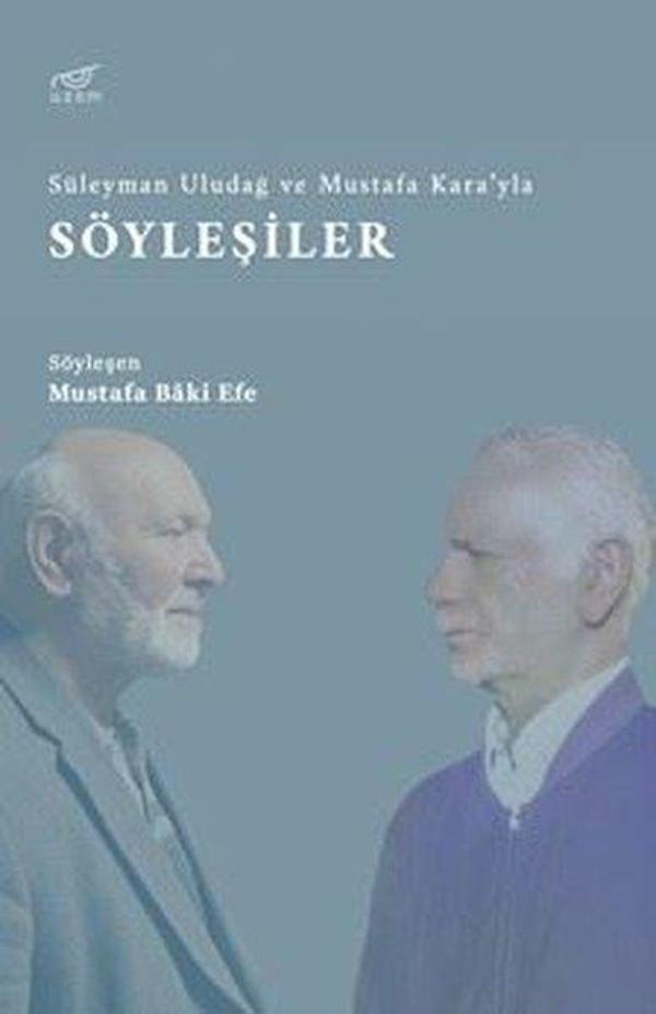 Süleyman Uludağ ve Mustafa Kara'yla Söyleşiler - Uzam Yayınları - Image 1
