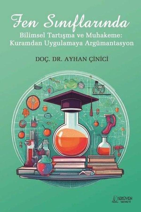 Fen Sınıflarında Bilimsel Tartışma ve Muhakeme: Kuramdan Uygulamaya Argümantasyon - Serüven Kitabevi - Image 1