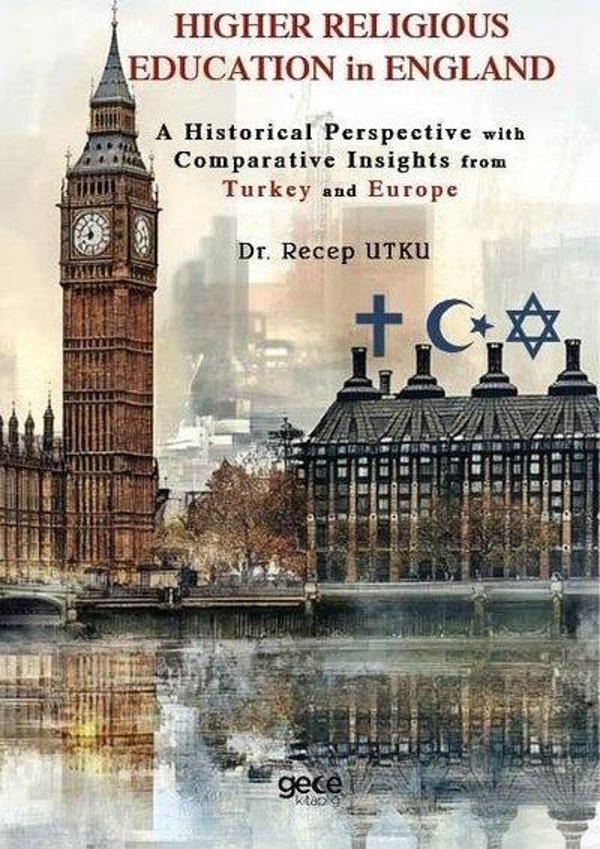 Higher Religious Education in England - A Historical Perspective with Comparative Insights from Turk - Gece Kitaplığı - Image 1