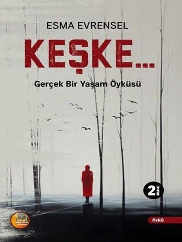 KeşkeGerçek Bir Yaşam Öyküsü - Aysima Yayınları - Image 1