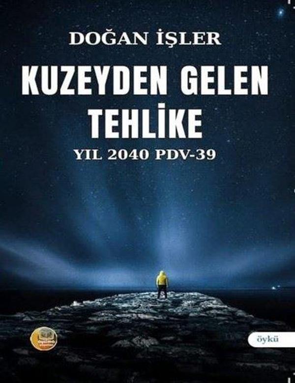 Kuzeyden Gelen Tehlike Yıl 2040 PDV 39 - Aysima Yayınları - Image 1