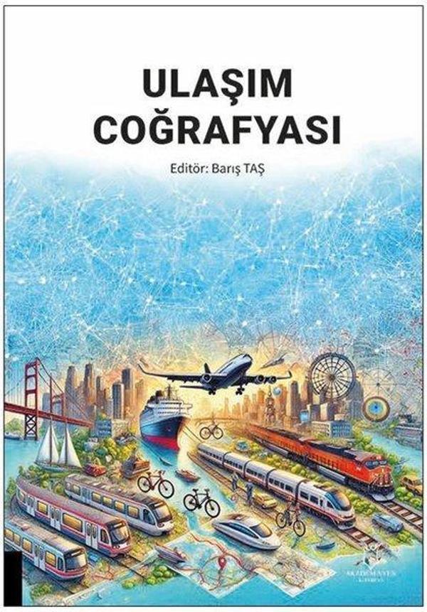 Ulaşım Coğrafyası - Akademisyen Kitabevi - Image 1