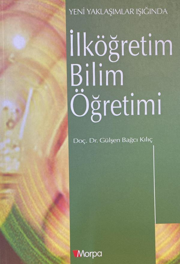Yeni Yaklaşımlar Işığında İlköğretim Bilim Öğretimi - Morpa Kültür Yayınları - Image 1