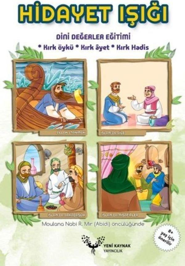 Hidayet Işığı Dini Değerler Eğitimi 40 Öykü, 40 Ayet, 40 Hadis - Yeni Kaynak Yayıncılık - Image 1