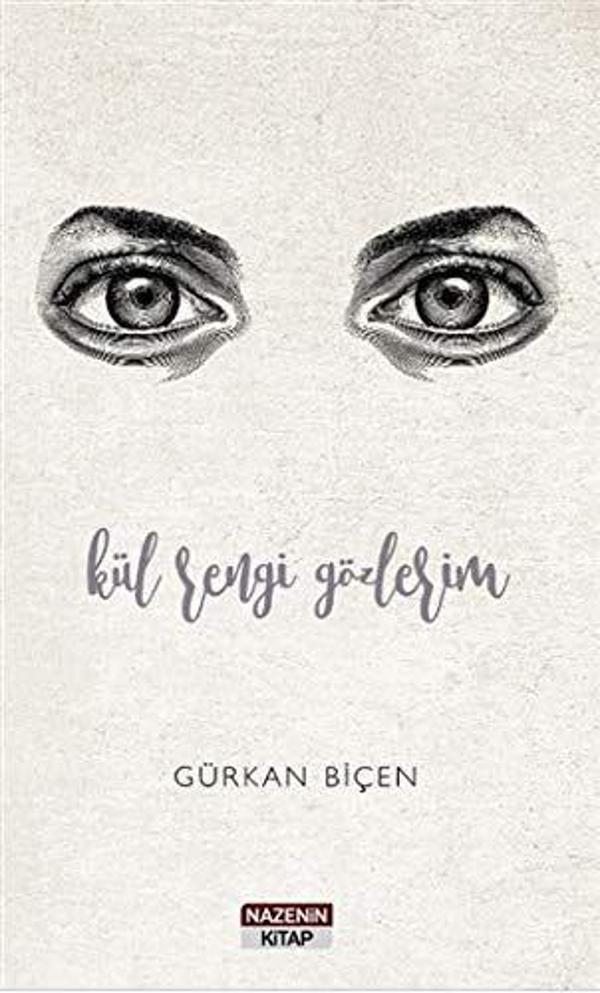 Kül Rengi Gözlerim - Nazenin Kitap - Image 1