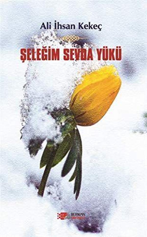 Şeleğim Sevda Yükü - Berikan Yayınevi - Image 1