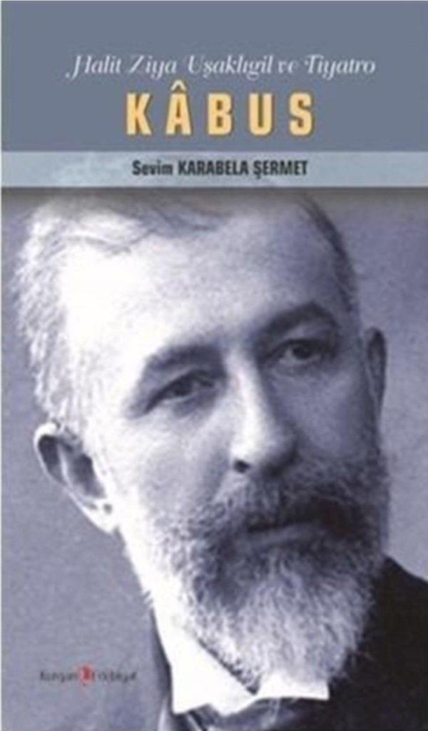 Kabus - Halit Ziya Uşaklıgil ve Tiyatro - Kurgan Edebiyat - Image 1