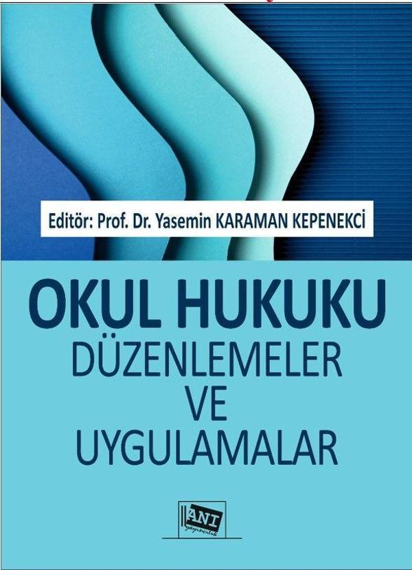 Okul Hukuku Düzenlemeler ve Uygulamalar - Anı Yayıncılık - Image 1