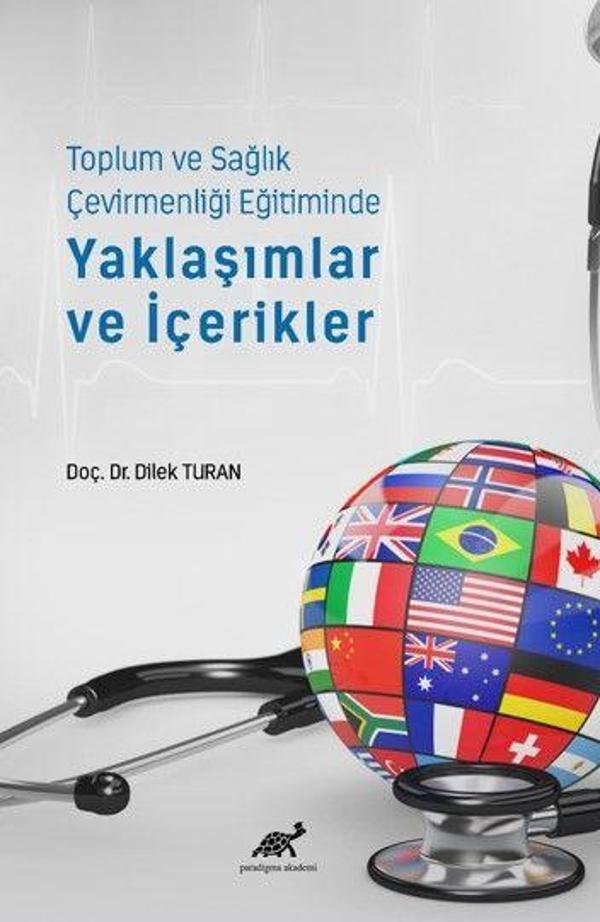 Toplum ve Sağlık Çevirmenliği Eğitiminde Yaklaşımlar ve İçerikler - Paradigma Akademi Yayınları - Image 1