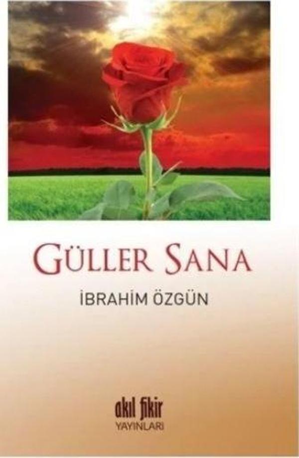 Akıl Fikir Yayınları Güller Sana - Akıl Fikir Yayınları - Image 1