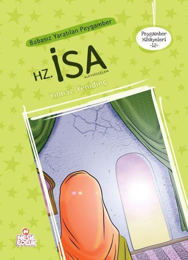 Peygamber Hikayeleri 12: Hz. İsa (Aleyhisselam) - Nesil Çocuk Yayınları - Image 1
