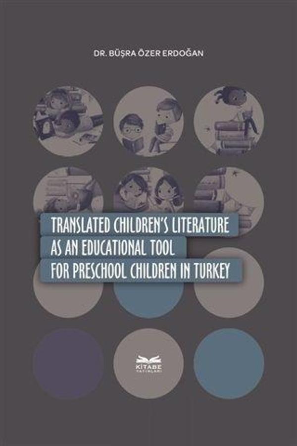 Translated Children's Literature as an Educational Tool For Preschool Children in Turkey - Kitabe Yayınları - Image 1