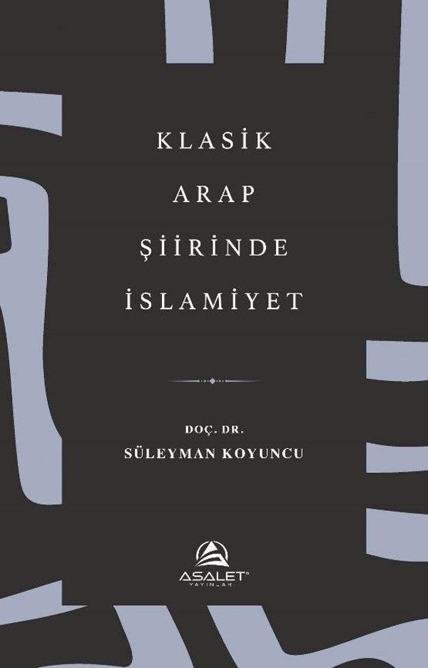 Klasik Arap Şiirinde İslamiyet - Asalet Yayınları - Image 1
