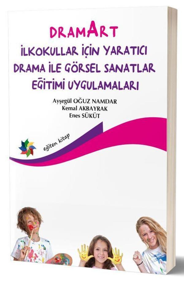 Dramart İlkokullar İçin Yaratıcı Drama İle Görsel Sanatlar Eğitimi Uygulamalar - Eğiten Kitap - Image 1