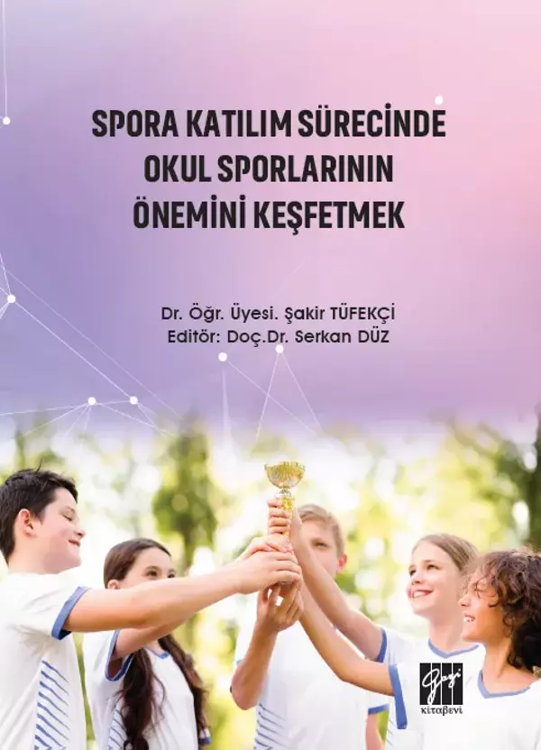 Spora Katılım Sürecinde Okul Sporlarının Önemini Keşfetmek - Gazi Kitabevi - Image 1