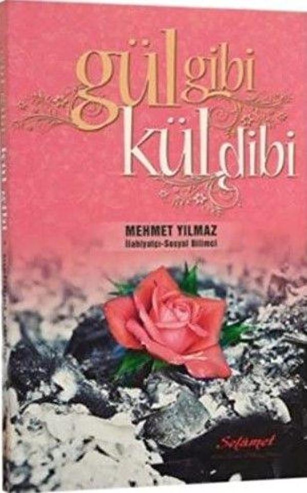 Gül Gibi Kül Dibi - Selamet Yayınları - Image 1