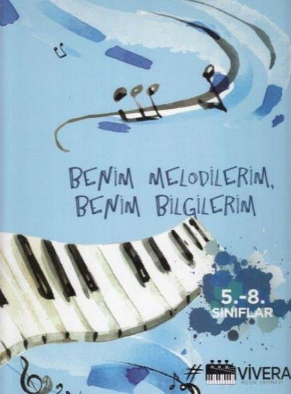 Benim Melodilerim, Benim Bilgilerim (5. - 8. Sınıflar) - Vivera Müzik Yayınevi - Image 1
