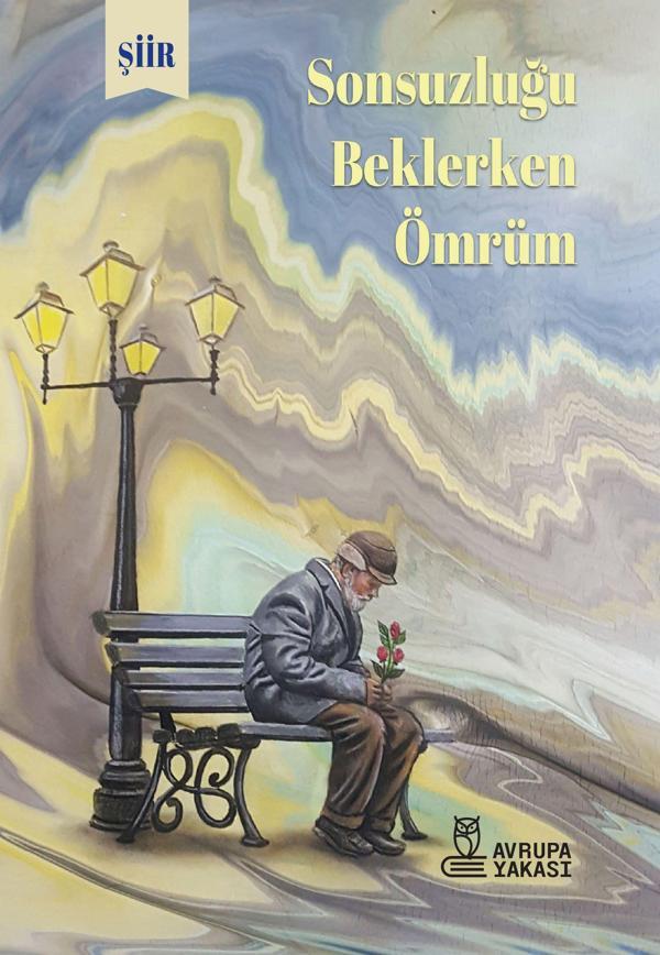 Sonsuzluğu Beklerken Ömrüm - Avrupa Yakası Yayınları - Image 1