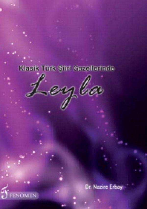 Klasik Türk Şiiri Gazellerinde Leyla - Fenomen Yayıncılık - Image 1