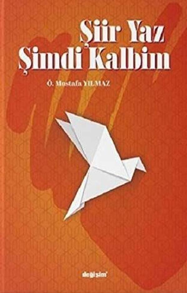 Şiir Yaz Şimdi Kalbim - Değişim Yayınları - Image 1