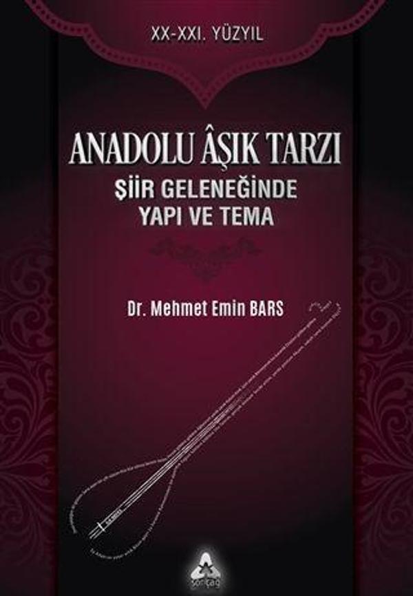 Anadolu Aşık Tarzı Şiir Geleneğinde Yapı ve Tema - Sonçağ Yayınları - Image 1
