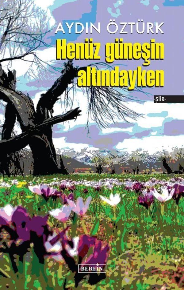 Henüz Güneşin Altındayken - Berfin Yayınları - Image 1