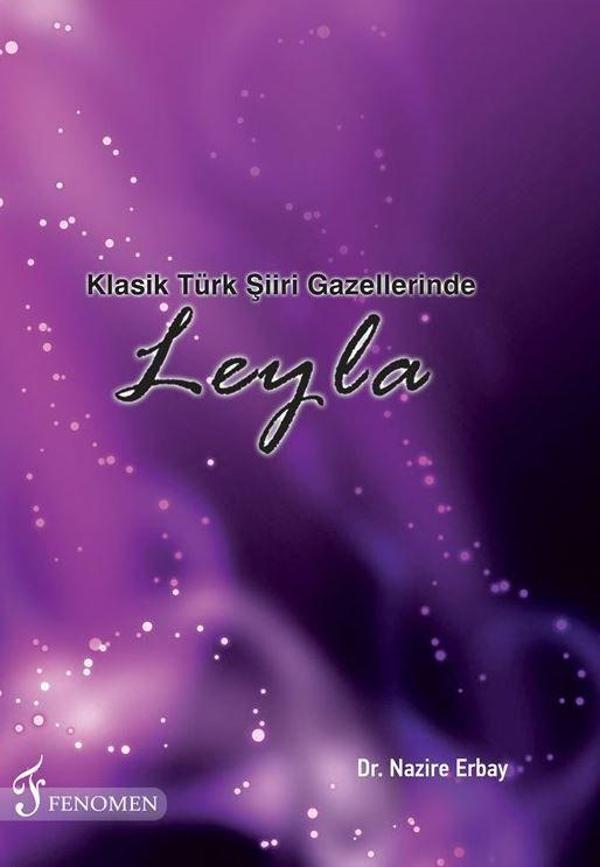 Klasik Türk Şiiri Gazellerinde Leyla - Fenomen Yayıncılık - Image 1