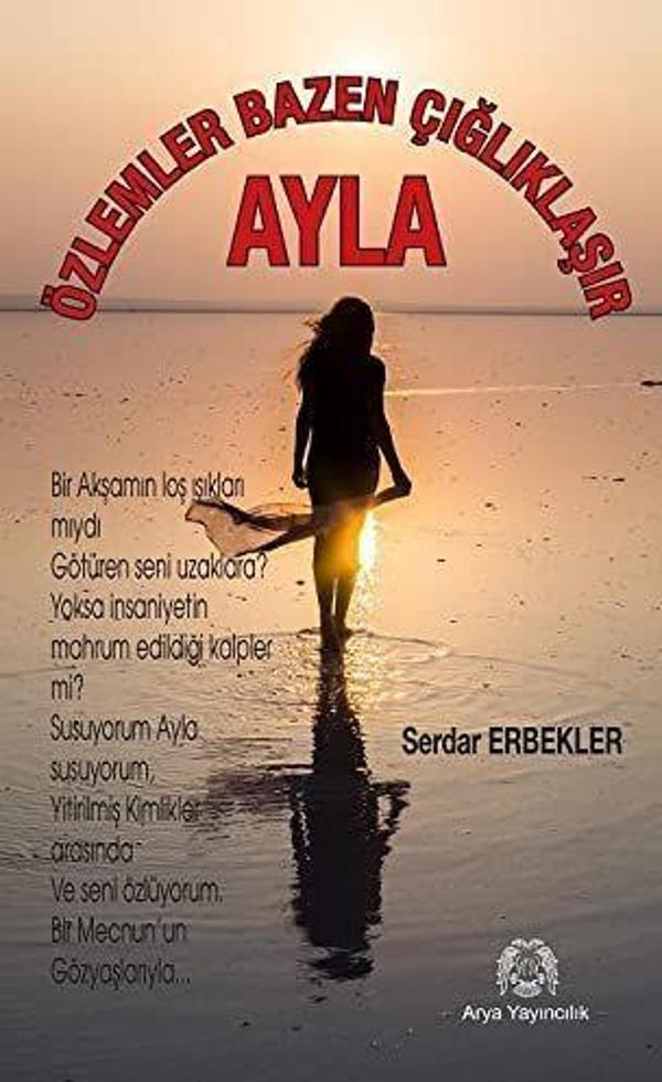 Özlemler Bazen Çığlıklaşır - Ayla - Arya Yayıncılık - Image 1