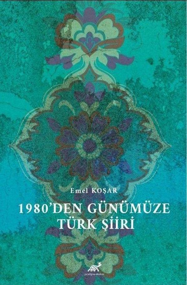 1980’den Günümüze Türk Şiiri - Paradigma Akademi Yayınları - Image 1