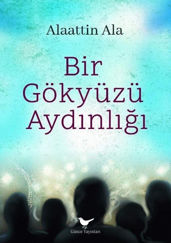 Bir Gökyüzü Aydınlığı - Günce Yayınları - Image 1