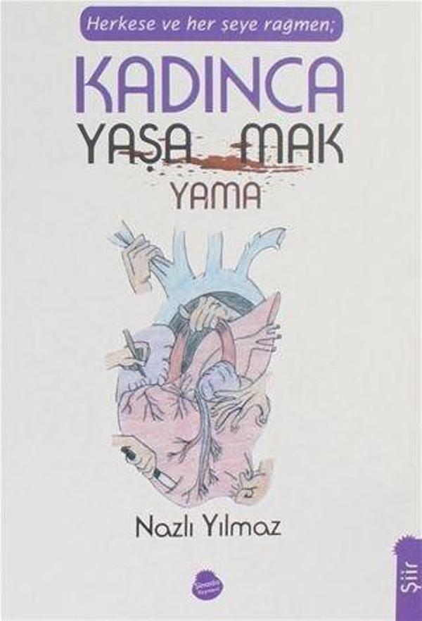Herkese ve Her Şeye Rağmen Kadınca Yaşamak Yaşayamamak - Sinada kitap - Image 1