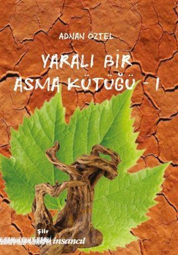 Yaralı Bir Asma Kütüğü - 1 - İnsancıl Yayınları - Image 1