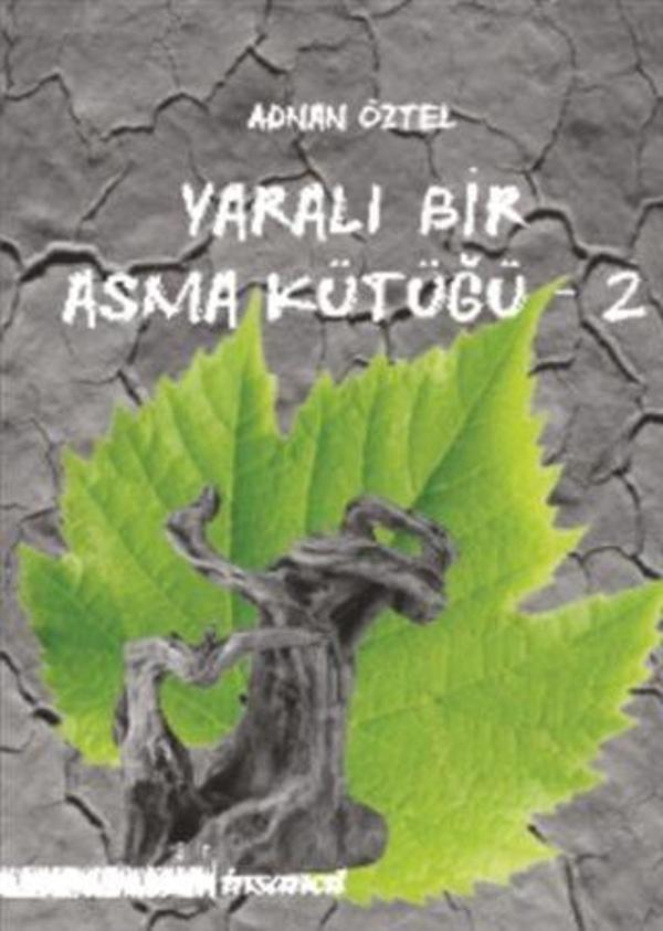 Yaralı Bir Asma Kütüğü - 2 - İnsancıl Yayınları - Image 1
