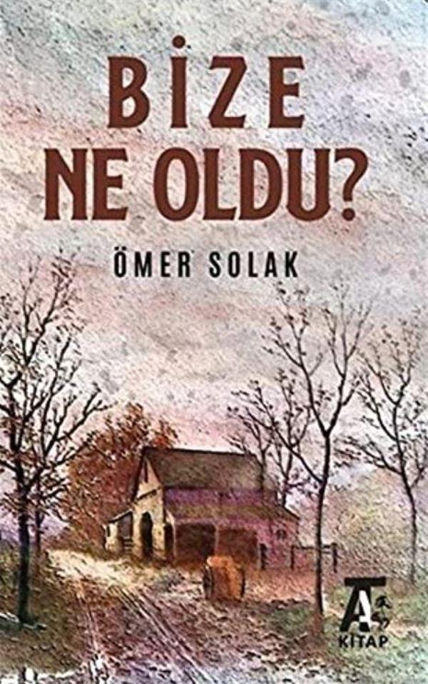 Bize Ne Oldu? - Kitap At Yayınları - Image 1