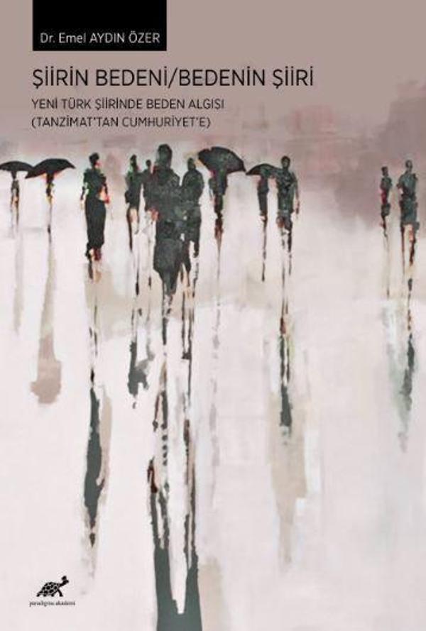 Şiirin Bedeni / Bedenin Şiiri - Paradigma Akademi Yayınları - Image 1