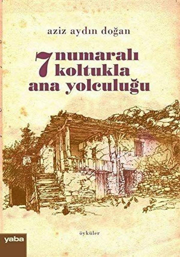 7 Numaralı Koltukla Ana Yolculuğu - Yaba Yayınları - Image 1