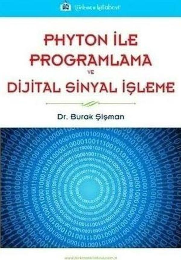 Phyton ile Programlama ve Dijital Sinyal İşleme - Türkmen Kitabevi - Image 1