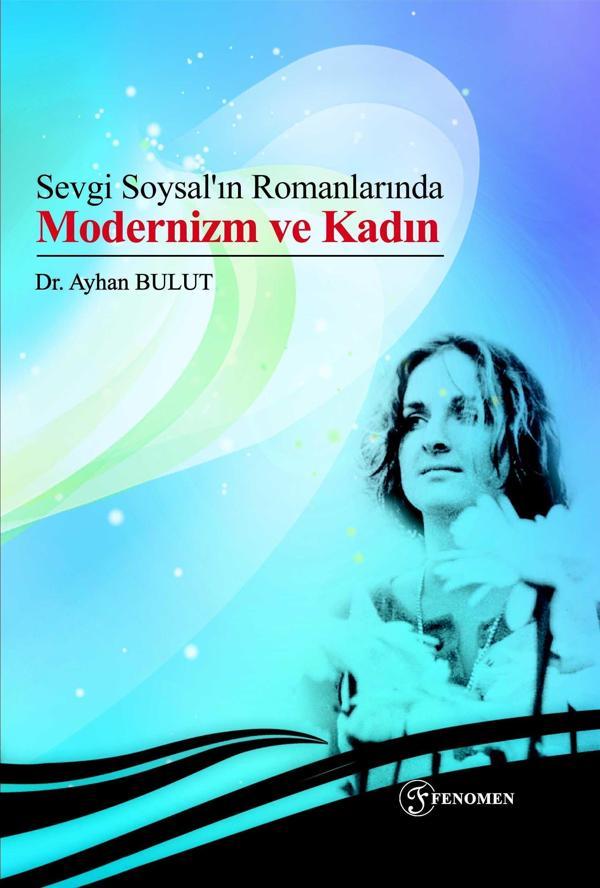 Sevgi Soysal’ın Romanlarında Modernizm ve Kadın - Fenomen Yayıncılık - Image 1