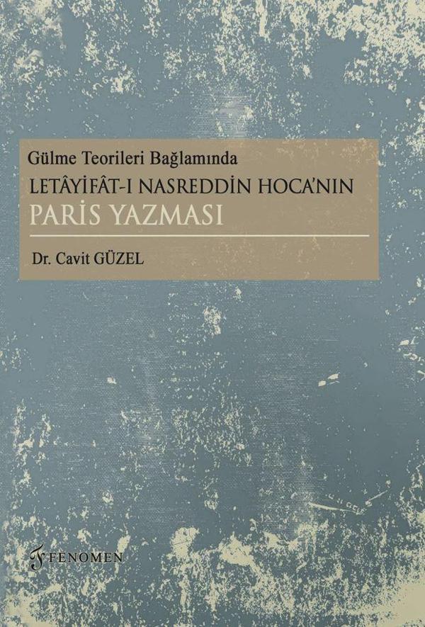 Gülme Teorileri Bağlamında Letayifat-ı Nasreddin Hoca’nın Paris Yazması - Fenomen Yayıncılık - Image 1