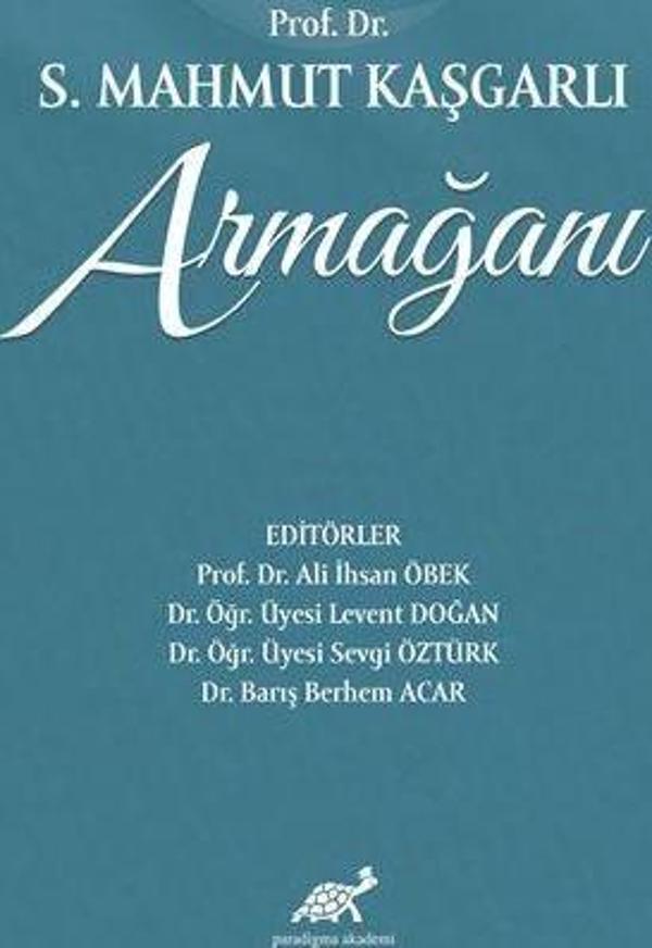 Prof. Dr. S. Mahmut Kaşgarlı Armağanı - Paradigma Akademi Yayınları - Image 1