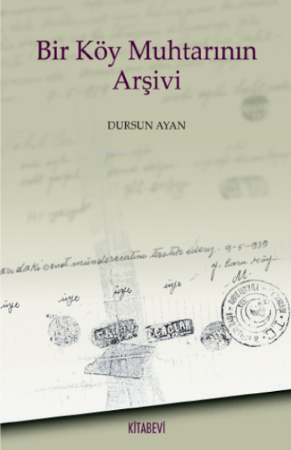Bir Köy Muhtarının Arşivi - Kitabevi Yayınları - Image 1