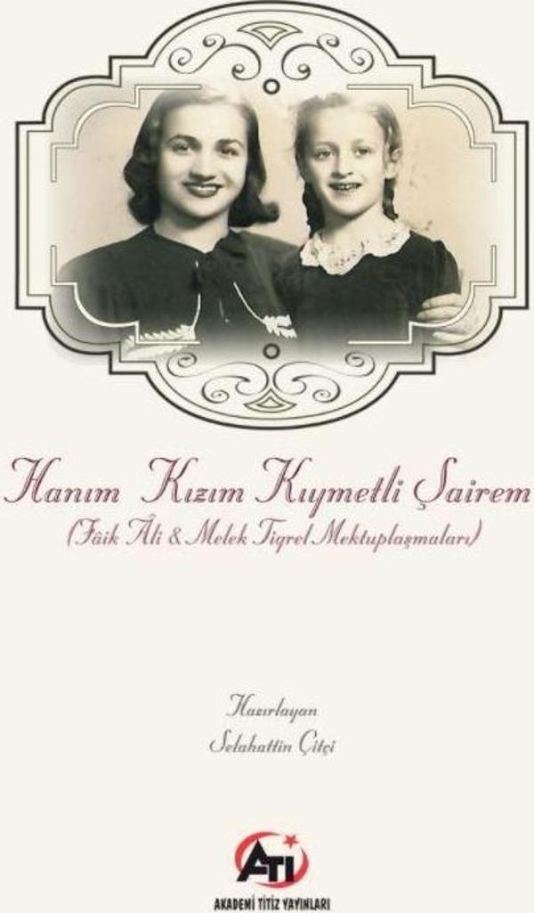 Hanım Kızım Kıymetli Şairem (Faik Ali - Melek Tigrel Mektuplaşmaları) - Akademi Titiz Yayınları - Image 1