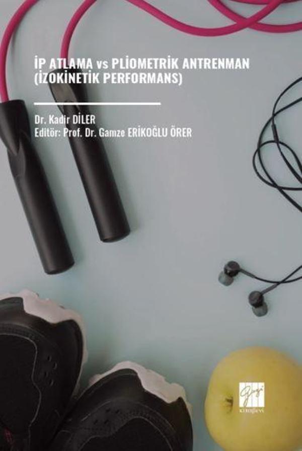 İp Atlama vs Pliometrik Antrenman (İzokinetik Performans) - Gazi Kitabevi - Image 1