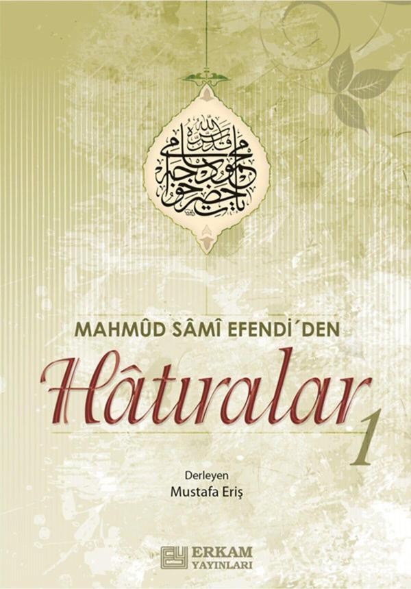 Mahmud Sami Efendi'den Hatıralar 1 - Erkam Yayınları - Image 1