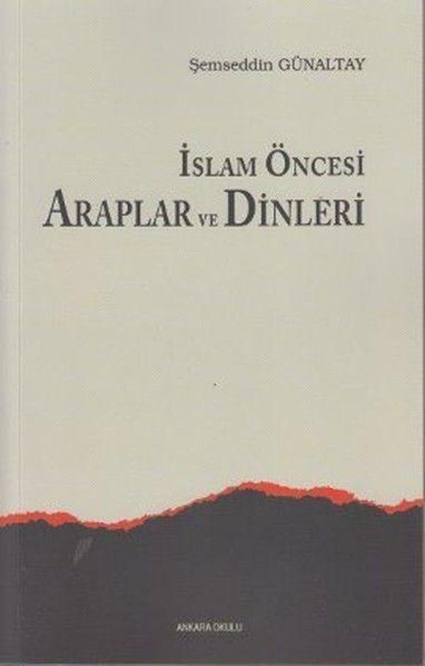 İslam Öncesi Araplar ve Dinleri - Ankara Okulu Yayınları - Image 1