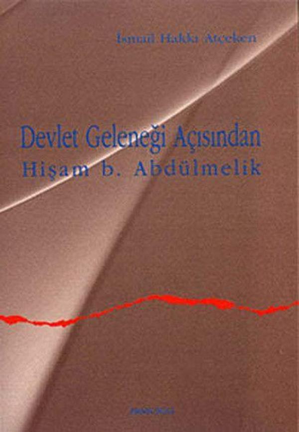 Devlet Geleneği Açısından Hişam b. Abdülmelik - Ankara Okulu Yayınları - Image 1