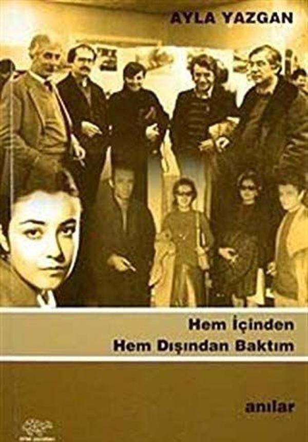 Hem İçinden Hem Dışından Baktım - Ürün Yayınları - Image 1