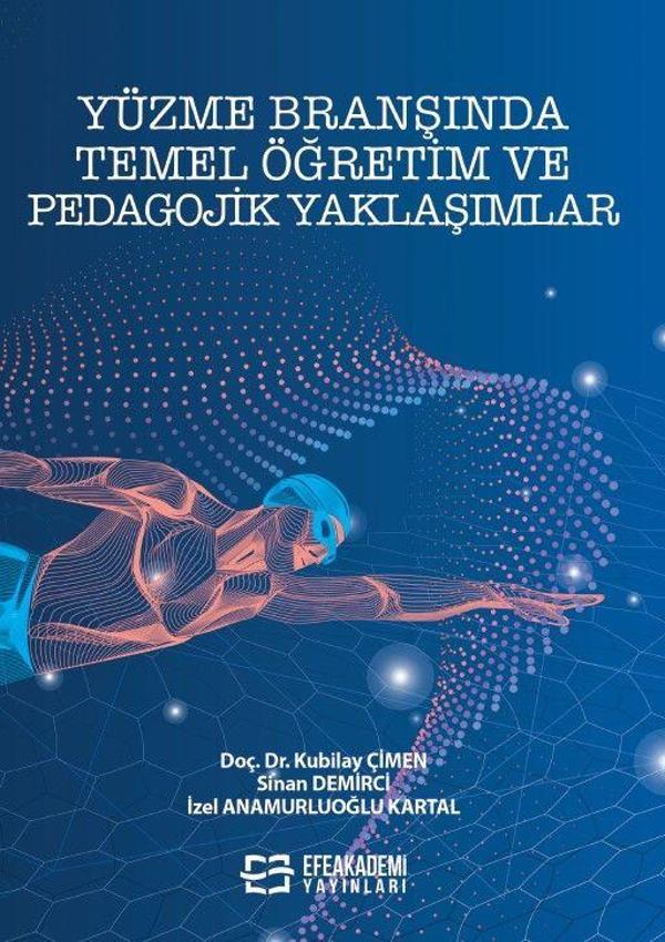 Yüzme Branşında Temel Öğretim ve Pedagojik Yaklaşımlar - Efe Akademi Yayınları - Image 1