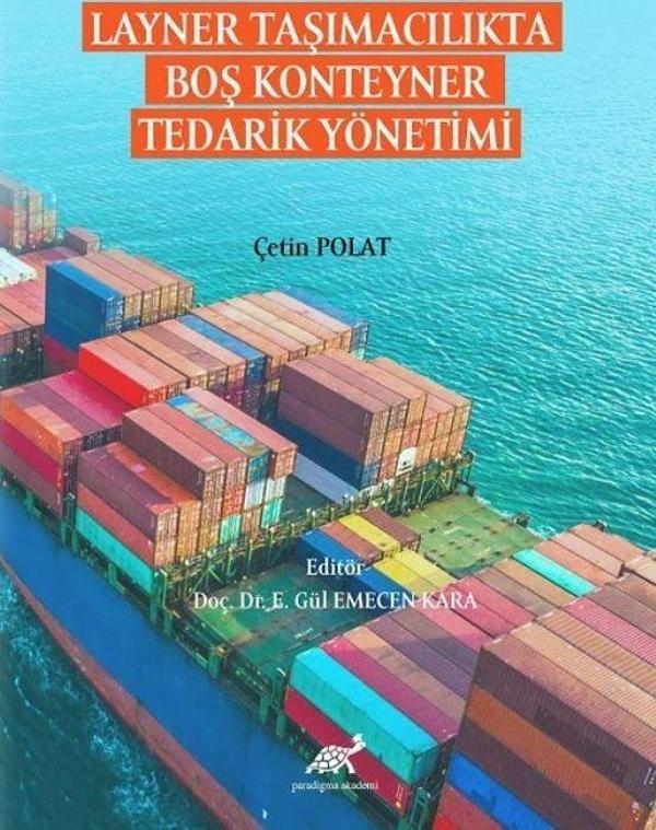Layner Taşımacılıkta Boş Konteyner Tedarik Yönetimi - Paradigma Akademi Yayınları - Image 1