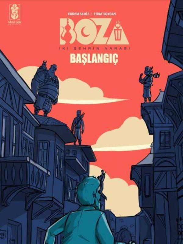 Boza: İki Şehrin Narası - Başlangıç - Mavi Gök Yayınları - Image 1